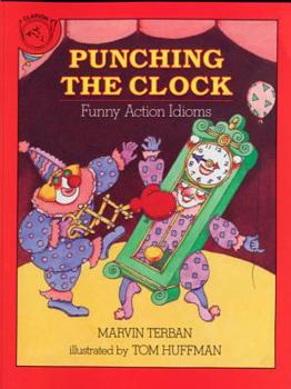 Paperback Punching the Clock: Funny Action Idioms Book