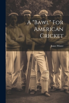 Paperback A "bawl" For American Cricket Book