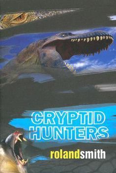 Cryptid Hunters - Book #1 of the Marty and Grace