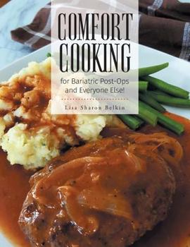 Paperback Comfort Cooking for Bariatric Post-Ops and Everyone Else! Book