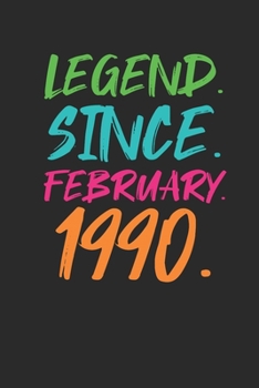 Legend Since February 1990: Birthday Gift or Anniversary Gift Idea - Graph Paper Notebook