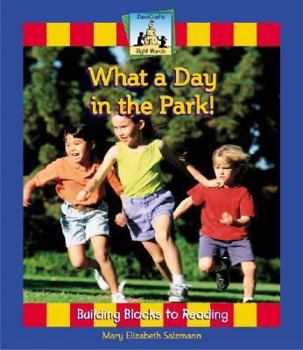 What a Day in the Park (Sight Words) - Book  of the Sight Words
