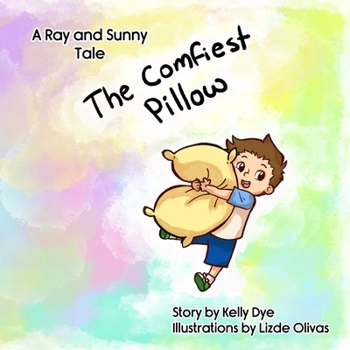 Paperback The Comfiest Pillow: A Ray and Sunny Tale Book