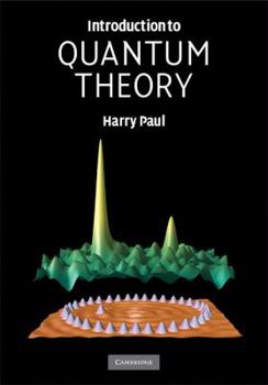 Hardcover Introduction to Quantum Theory Book