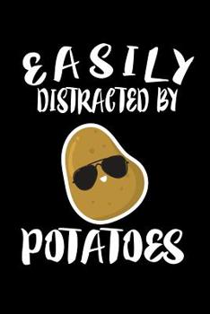 Paperback Easily Distracted By Potatoes: Animal Nature Collection Book
