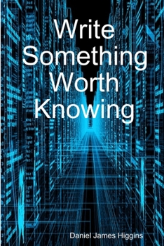 Paperback Write Something Worth Knowing Book