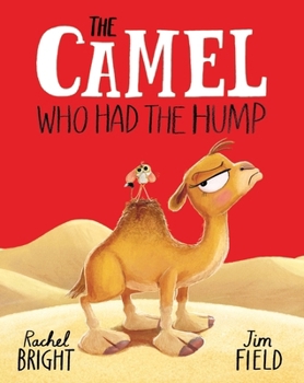 The Camel Who Had the Hump