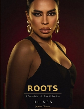 Paperback Roots: A Complete Lyric Book Collection Book
