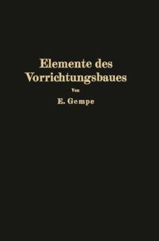 Paperback Elemente Des Vorrichtungsbaues [German] Book