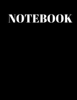 NOTEBOOK: Unlined Journal, Unlined diary or unlined Notebook, perfectly sized to 8,5X11 INCHES, 120 numbered pages/black cover (blank journal notebooks)