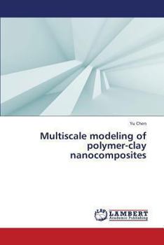 Paperback Multiscale Modeling of Polymer-Clay Nanocomposites Book