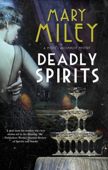 Deadly Spirits - Book #3 of the Maddie Pastore Mystery