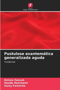 Pustulose exantemática generalizada aguda (Portuguese Edition)