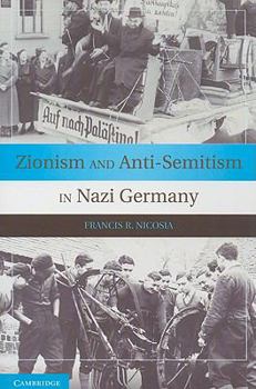 Paperback Zionism and Anti-Semitism in Nazi Germany Book