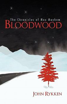 Paperback Bloodwood: The Chronicles of Max Mayhem Book