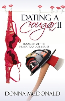 Paperback Dating A Cougar II: Book Six of the Never Too Late Series Book