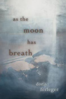 Paperback As the Moon Has Breath Book
