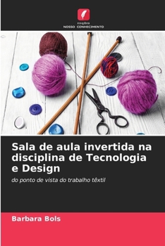 Paperback Sala de aula invertida na disciplina de Tecnologia e Design [Portuguese] Book
