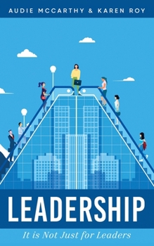 Paperback Leadership: It Is Just Not For Leaders Book