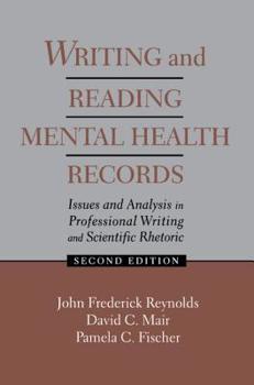 Paperback Writing and Reading Mental Health Records: Issues and Analysis in Professional Writing and Scientific Rhetoric Book