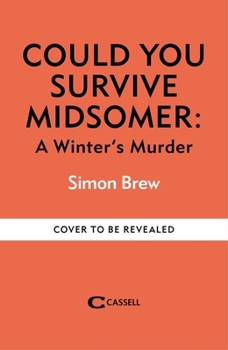 Paperback Could You Survive Midsomer?: A Winter's Murder: An Official Midsomer Murders Interactive Novel Book