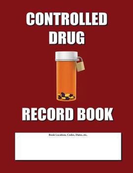 Paperback Controlled Drug Record Book: Burgundy Cover Book