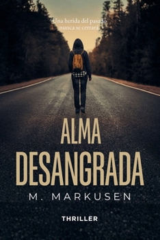 Alma desangrada: Un thriller psicológico de humor negro - Book #2 of the Alan y Amanda