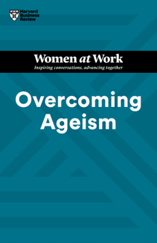 Paperback Overcoming Ageism (HBR Women at Work Series) Book