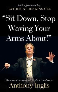 Paperback “Sit Down, Stop Waving Your Arms About!” Book