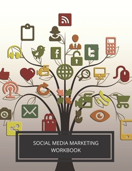 Paperback Social Media Marketing Workbook: Social Media Content Planning and Concepts. Social Media Analysis workbook, social media marketing workbook help you Book