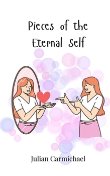 Paperback Pieces of the Eternal Self Book