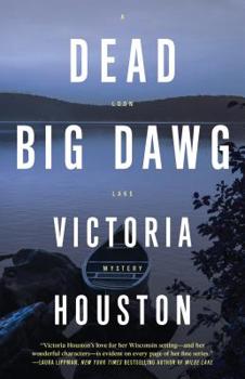 Dead Big Dawg - Book #19 of the A Loon Lake Mystery