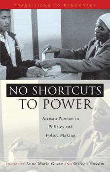 Paperback No Shortcuts to Power: African Women in Politics and Policy Making Book