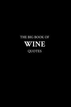 Paperback The Big Book of Wine Quotes Book