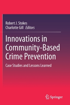 Paperback Innovations in Community-Based Crime Prevention: Case Studies and Lessons Learned Book