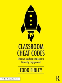 Paperback Classroom Cheat Codes: Effective Teaching Strategies to Power-Up Engagement Book