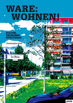 Hardcover Ware: Wohnen: Politik. Ökonomie. Städtebau [German] Book