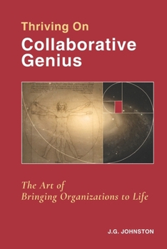 Paperback Thriving on Collaborative Genius Book