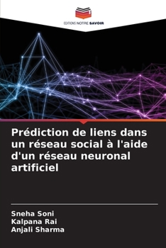 Paperback Prédiction de liens dans un réseau social à l'aide d'un réseau neuronal artificiel [French] Book