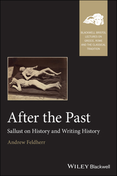 Paperback After the Past: Sallust on History and Writing History Book