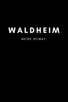 Paperback Waldheim: Notizbuch, Notizblock, Notebook - Liniert, Linien, Lined - DIN A5 (6x9 Zoll), 120 Seiten - Notizen, Termine, Planer, T [German] Book