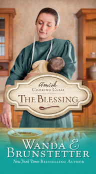 The Blessing - Book #2 of the Amish Cooking Class