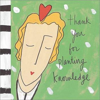 Hardcover Thank You for Planting Knowledge Book