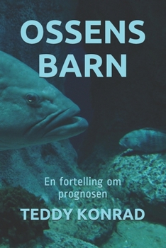 Paperback Ossens Barn: En fortelling om prognosen [Norwegian_Bokmal] Book