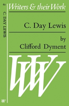 C. Day Lewis (Writers and Their Work)