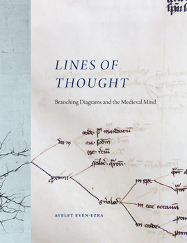 Hardcover Lines of Thought: Branching Diagrams and the Medieval Mind Book