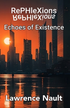 Paperback RePHleXions: Echoes of Existence Book