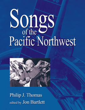 Songs of the Pacific Northwest, 2nd Edition