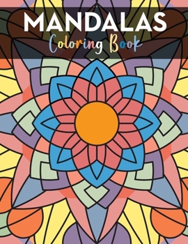 Paperback Mandalas Coloring Book For Adults: Stress Relieving Mandala Designs Book