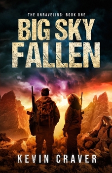 Paperback Big Sky Fallen: The Unraveling: Book One Book